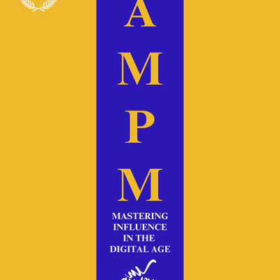 The 48 Laws of AMPM : Mastering Influence In The Digital Age