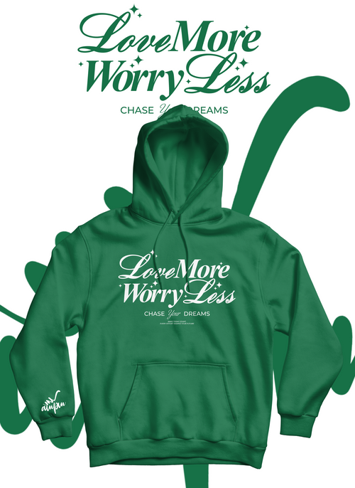 Love More Worry Less Hoodie