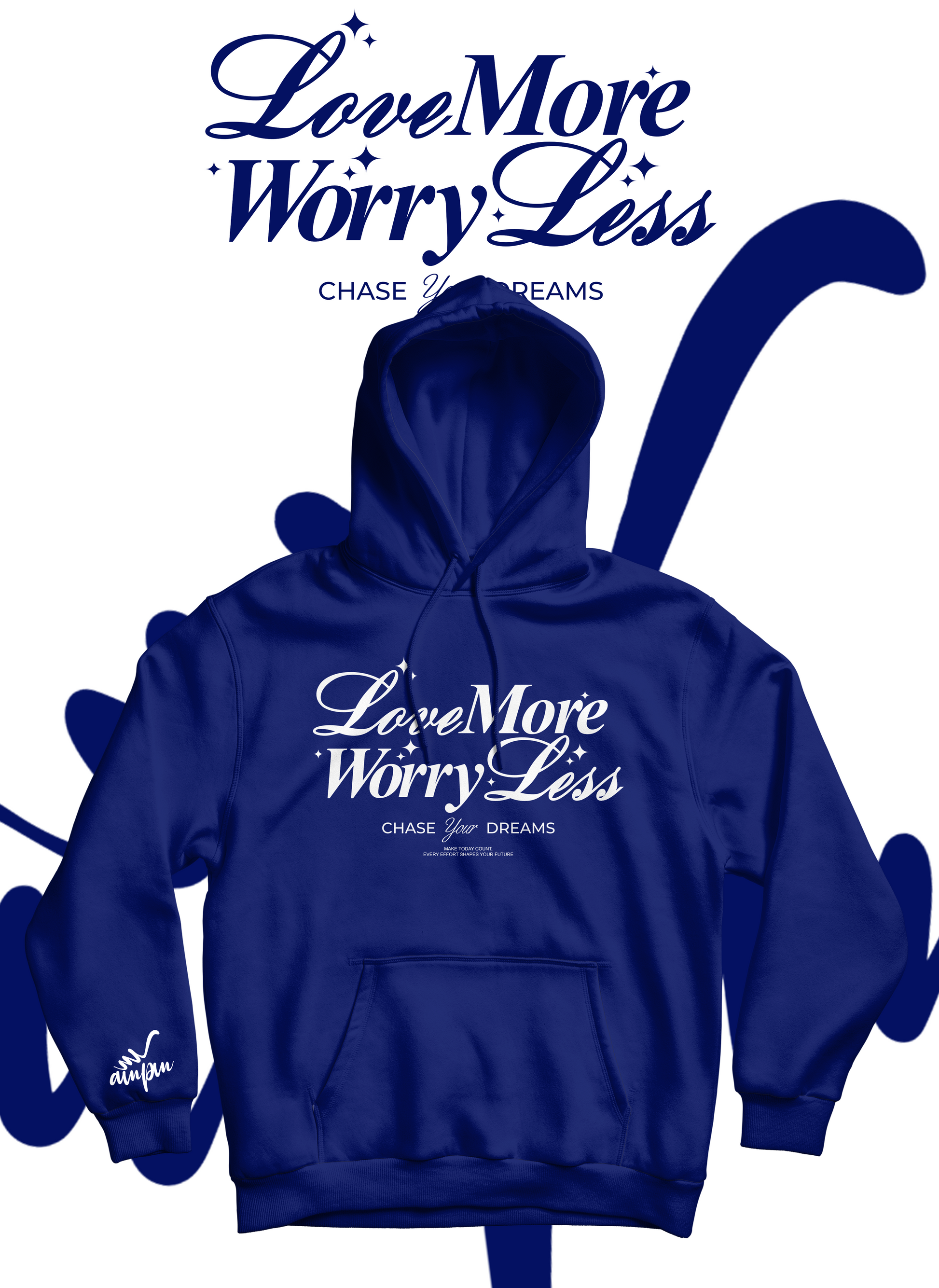 Love More Worry Less Hoodie