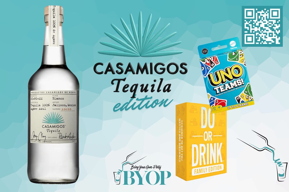 BYOP Casamigos Edition — Casamigos tequila with UNO Teams and Do or Drink Family Edition