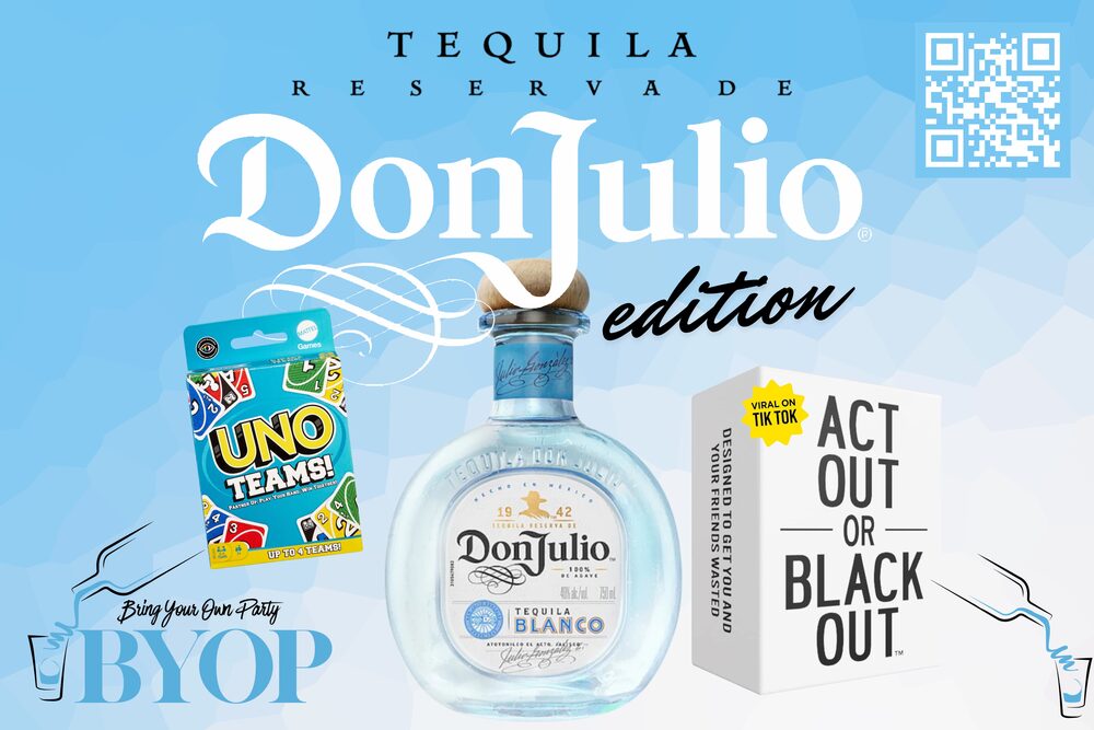 BYOP Don Julio Edition — Don Julio Blanco with UNO Teams and Do or Drink