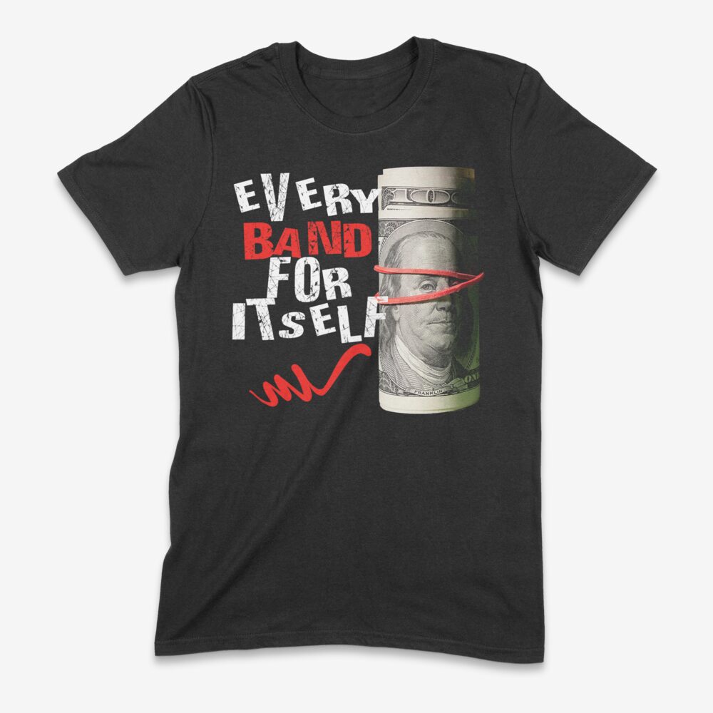 Every Band For Itself tee by AMPM Advance