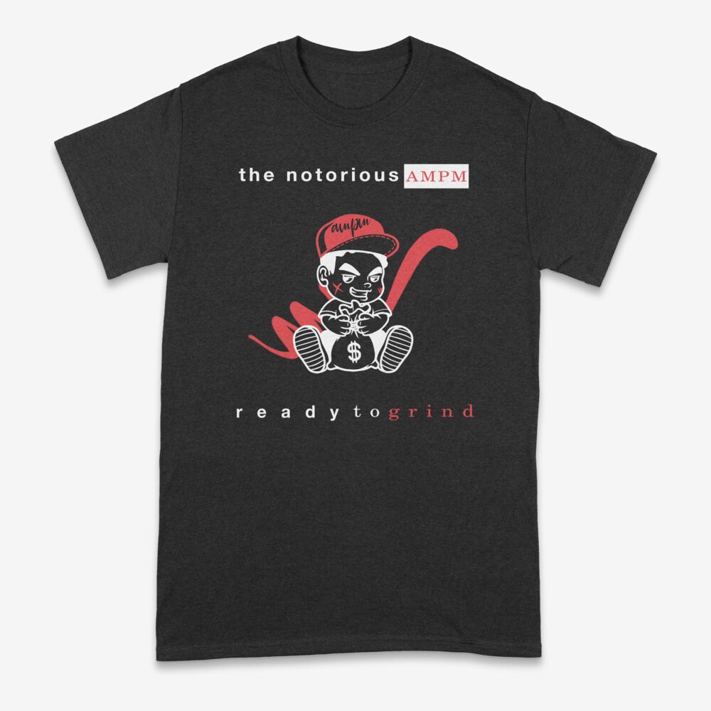 The Notorious AMPM tee by AMPM Advance